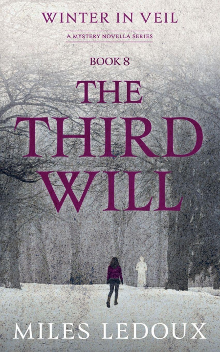 Libro The Third Will (Winter in Veil Book 8) Miles Ledoux