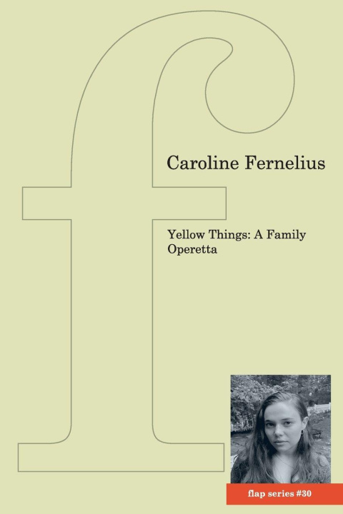 Kniha Yellow Things Caroline Fernelius