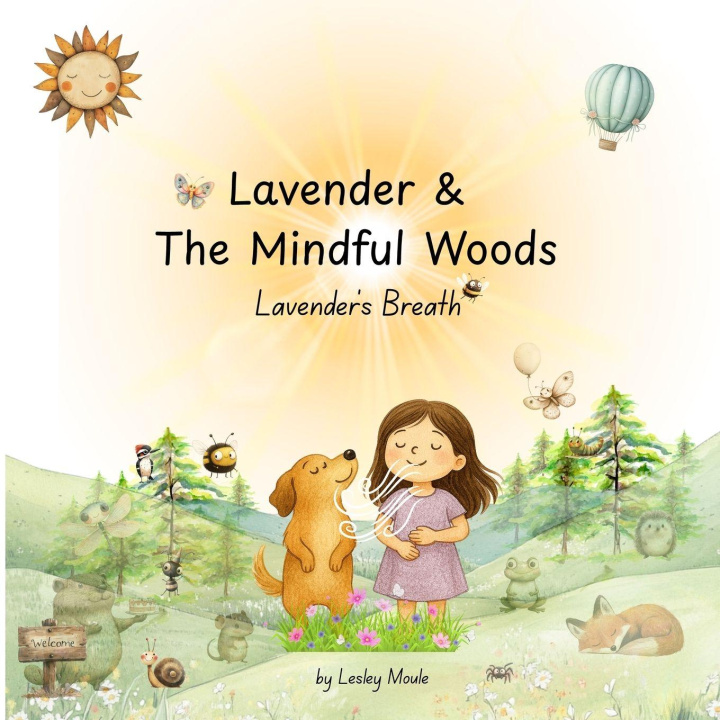 Kniha Lavender & The Mindful Woods Lesley Moule