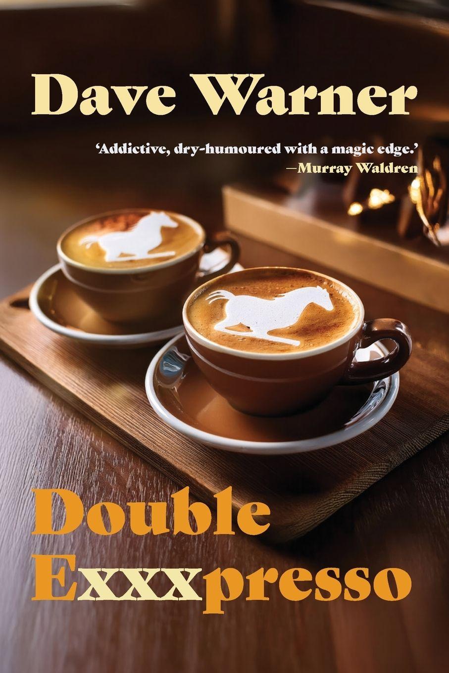 Kniha Double Exxxpresso Dave Warner