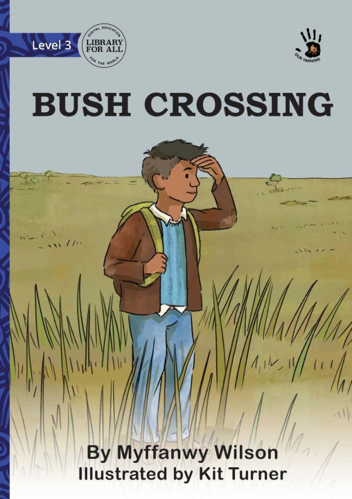 Kniha Bush Crossing - Our Yarning Myffanwy Wilson