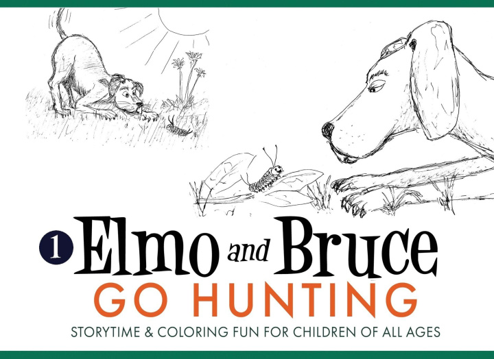 Kniha Elmo and Bruce Go Hunting Timothy Richerson