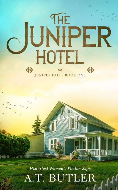 Kniha The Juniper Hotel A.T. Butler