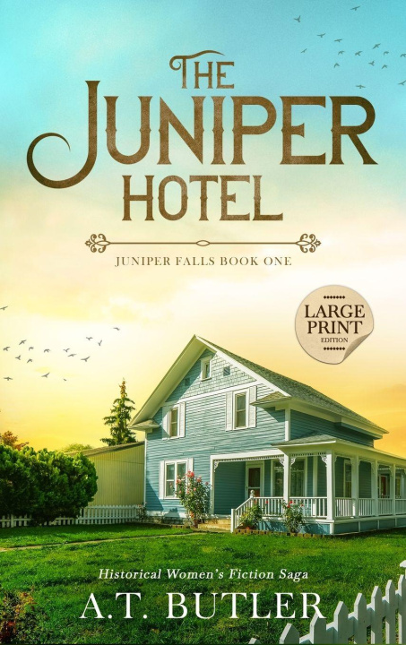 Kniha The Juniper Hotel A.T. Butler