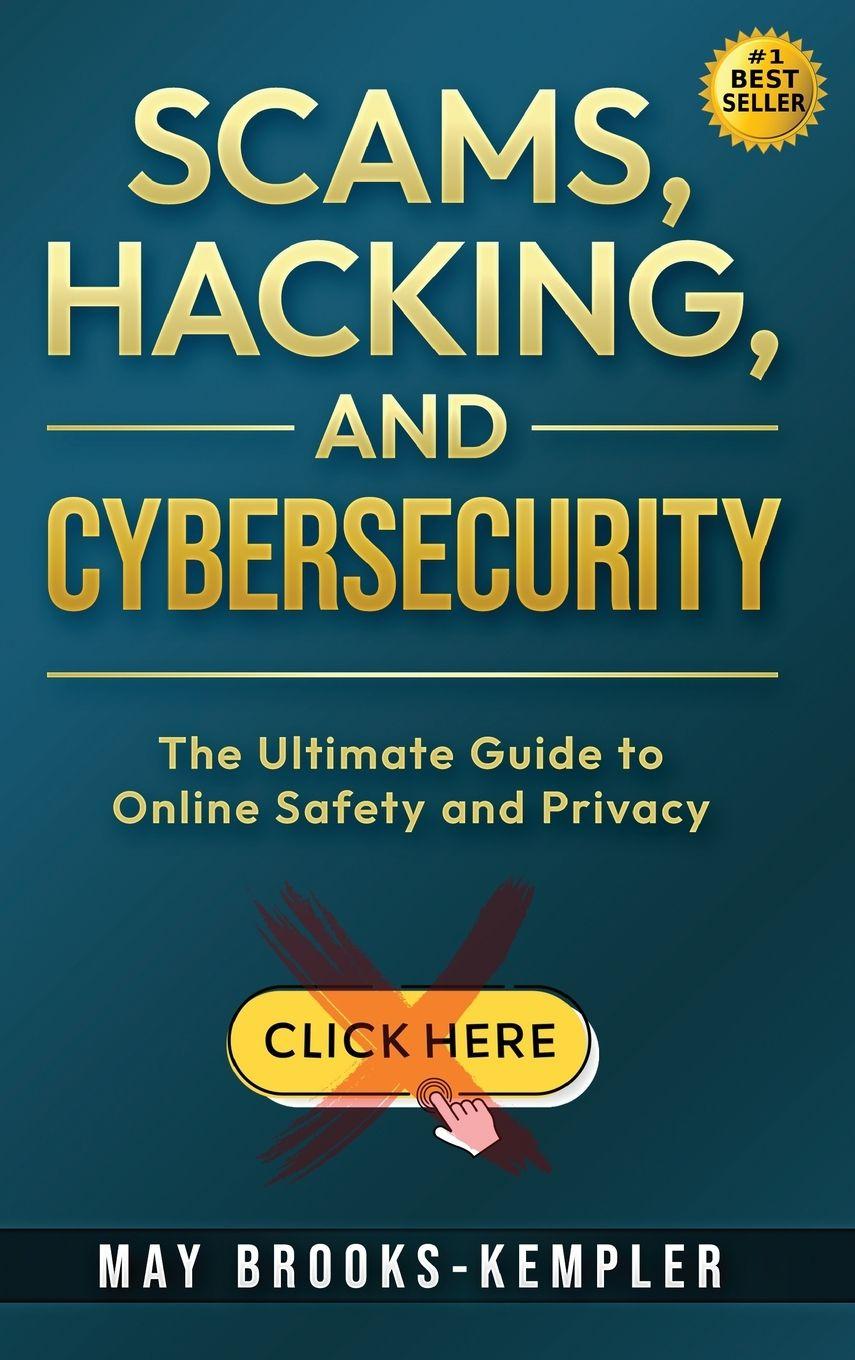 Kniha Scams, Hacking, and Cybersecurity May Brooks-Kempler