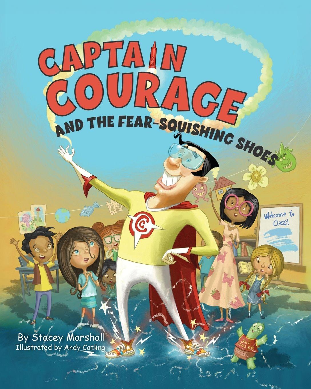 Kniha Captain Courage and the Fear-Squishing Shoes Stacey Marshall