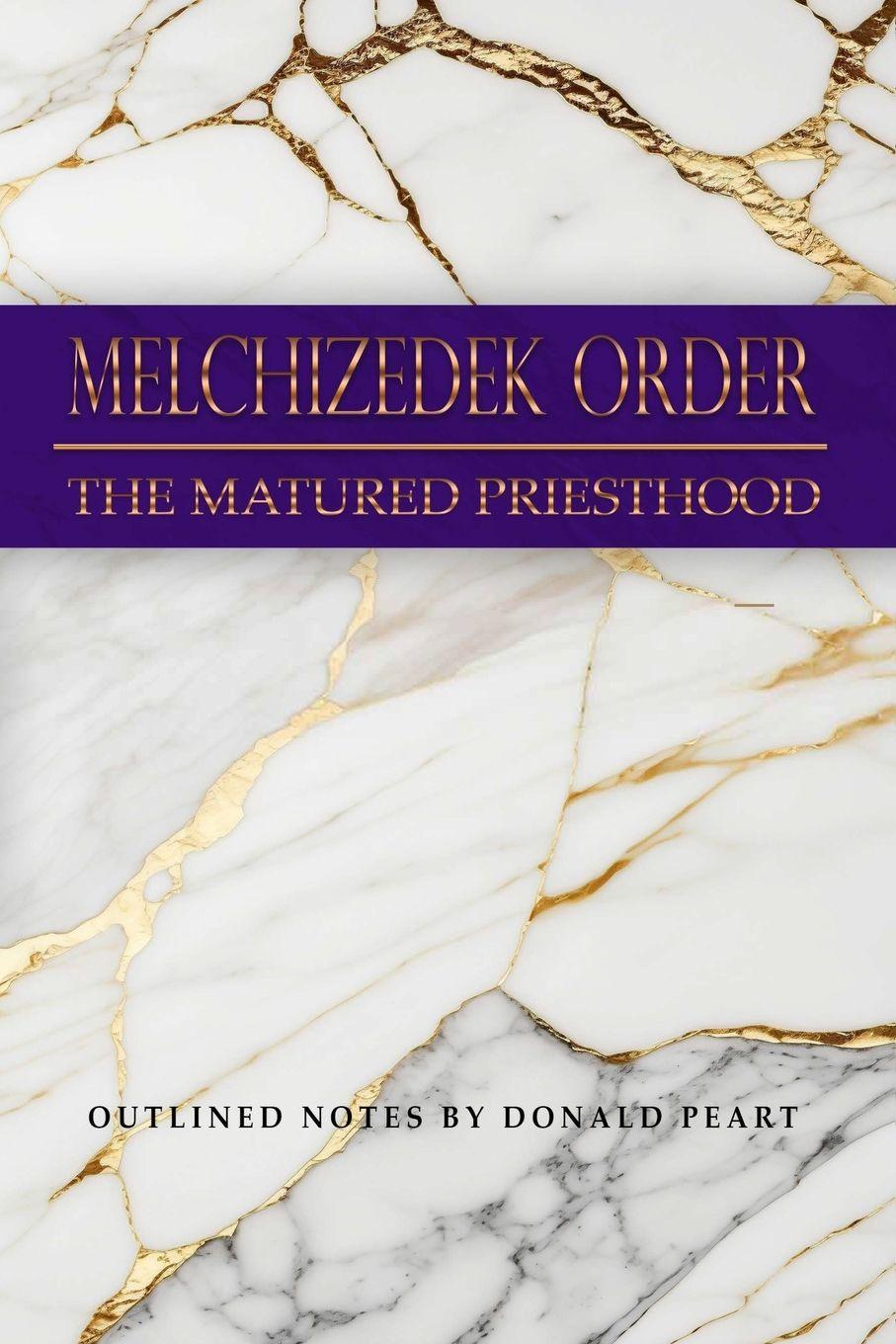 Book Melchizedek Order Donald Peart