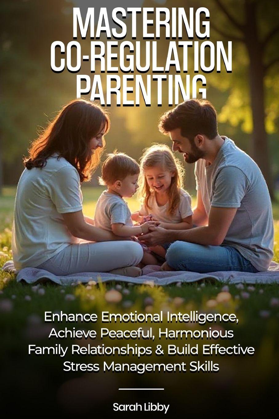 Kniha Mastering Co-Regulation Parenting Sarah Libby