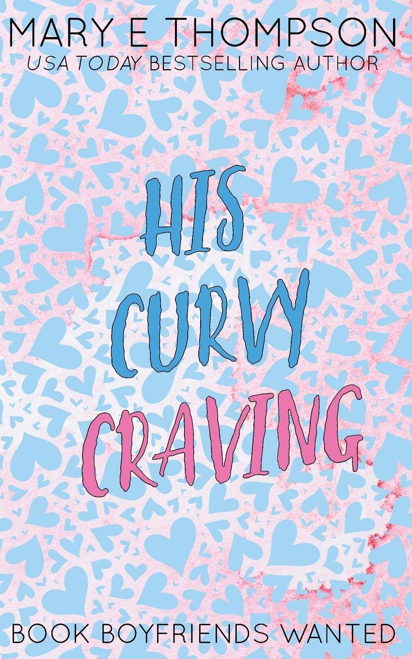 Carte His Curvy Craving Mary E Thompson