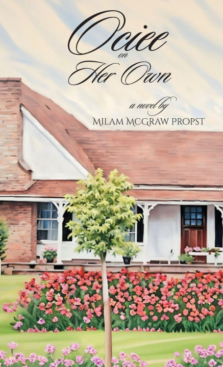Libro Ociee on Her Own Milam McGraw Propst