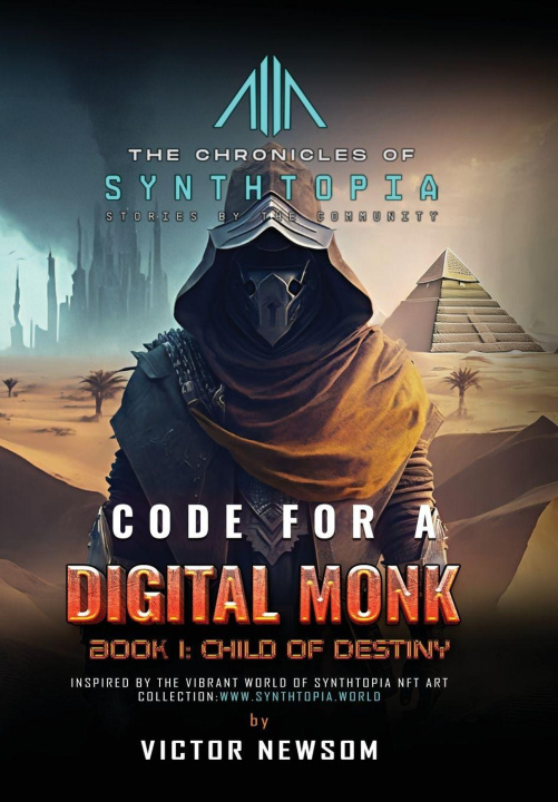 Kniha CODE FOR A DIGITAL MONK Book 1 Synthtopia Publishing