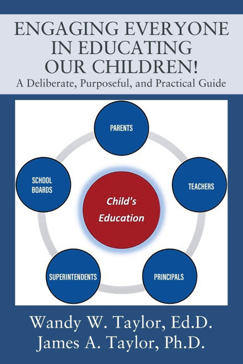 Kniha Engaging Everyone In Educating Our Children! Wandy W. Taylor EdD