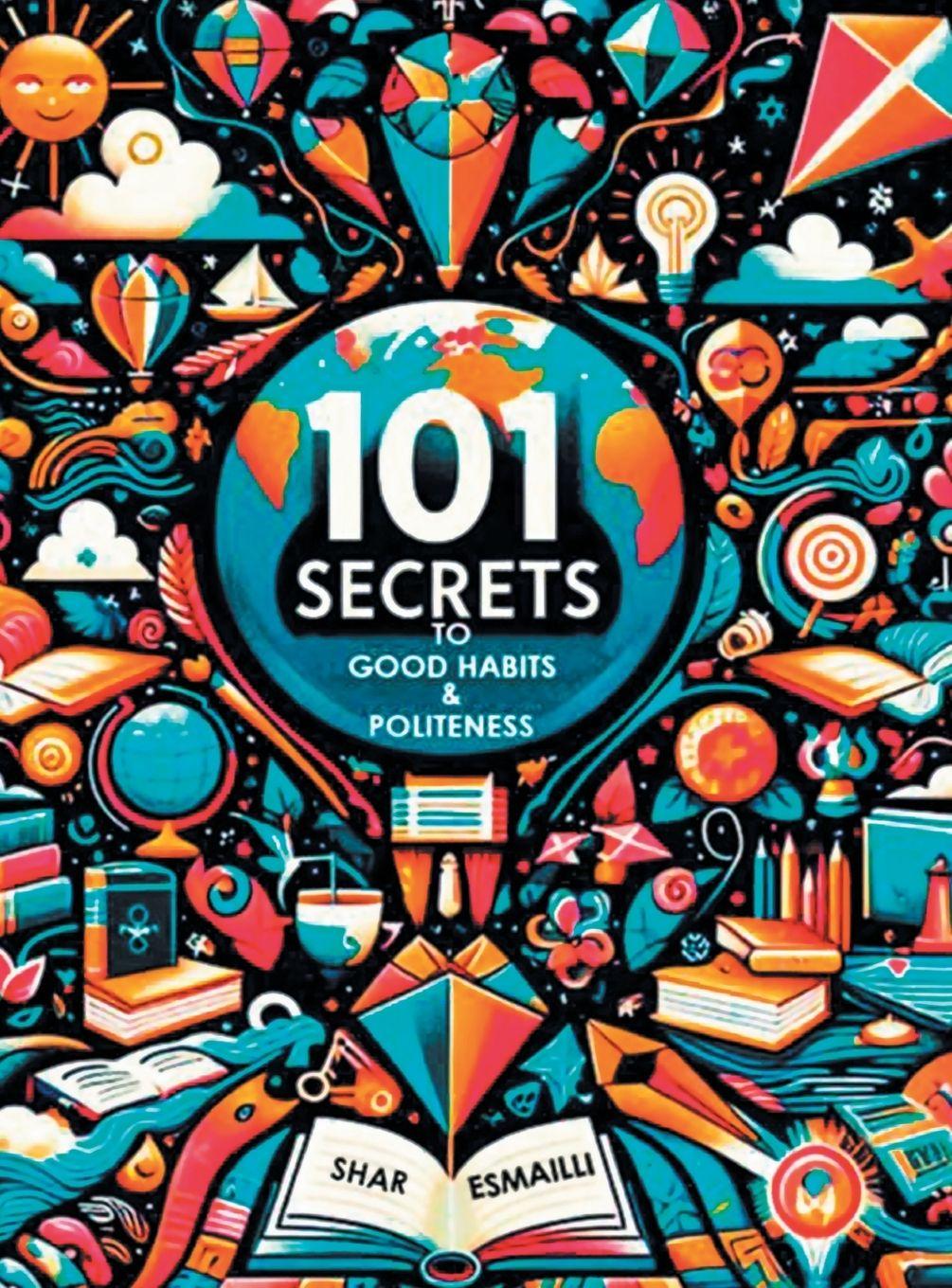 Boek 101 Secrets to Good Habits and Politeness Shar Esmailli