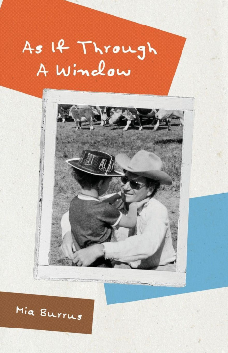 Kniha As If Through a Window Mia Burrus