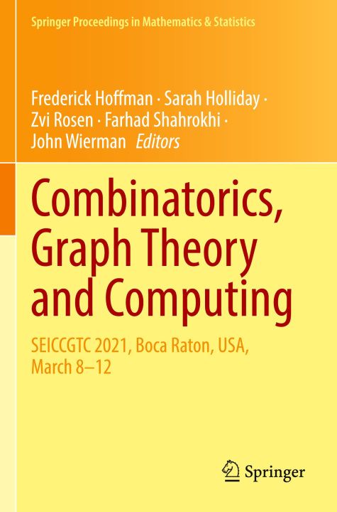 Kniha Combinatorics, Graph Theory and Computing Sarah Holliday