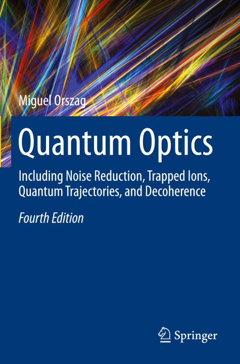 Kniha Quantum Optics Miguel Orszag