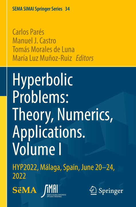 Kniha Hyperbolic Problems: Theory, Numerics, Applications. Volume I Manuel J. Castro