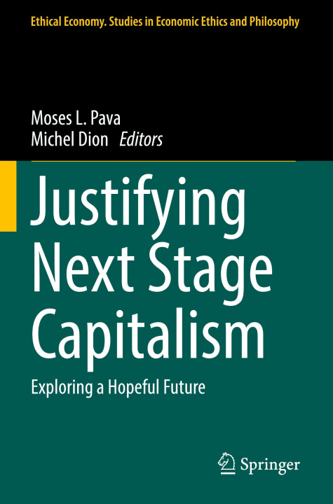 Knjiga Justifying Next Stage Capitalism Michel Dion