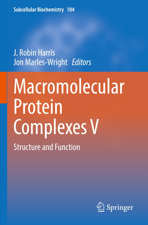 Kniha Macromolecular Protein Complexes V Jon Marles-Wright