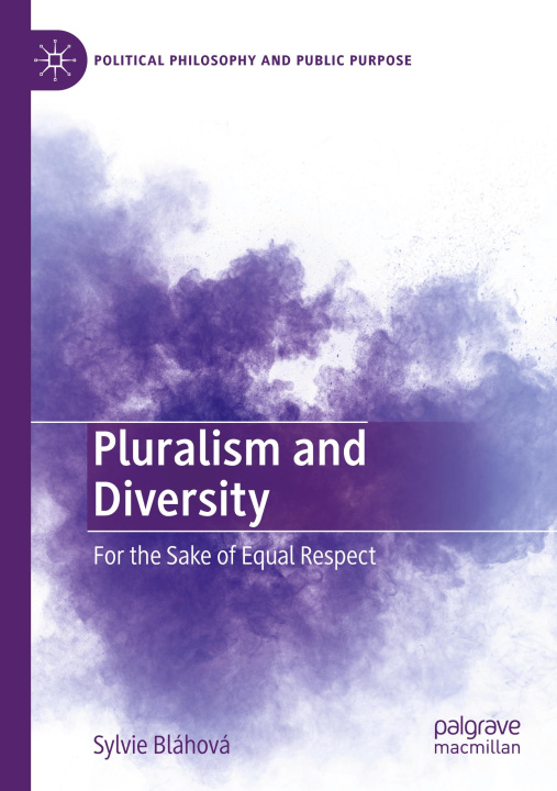 Carte Pluralism and Diversity Sylvie Blahova