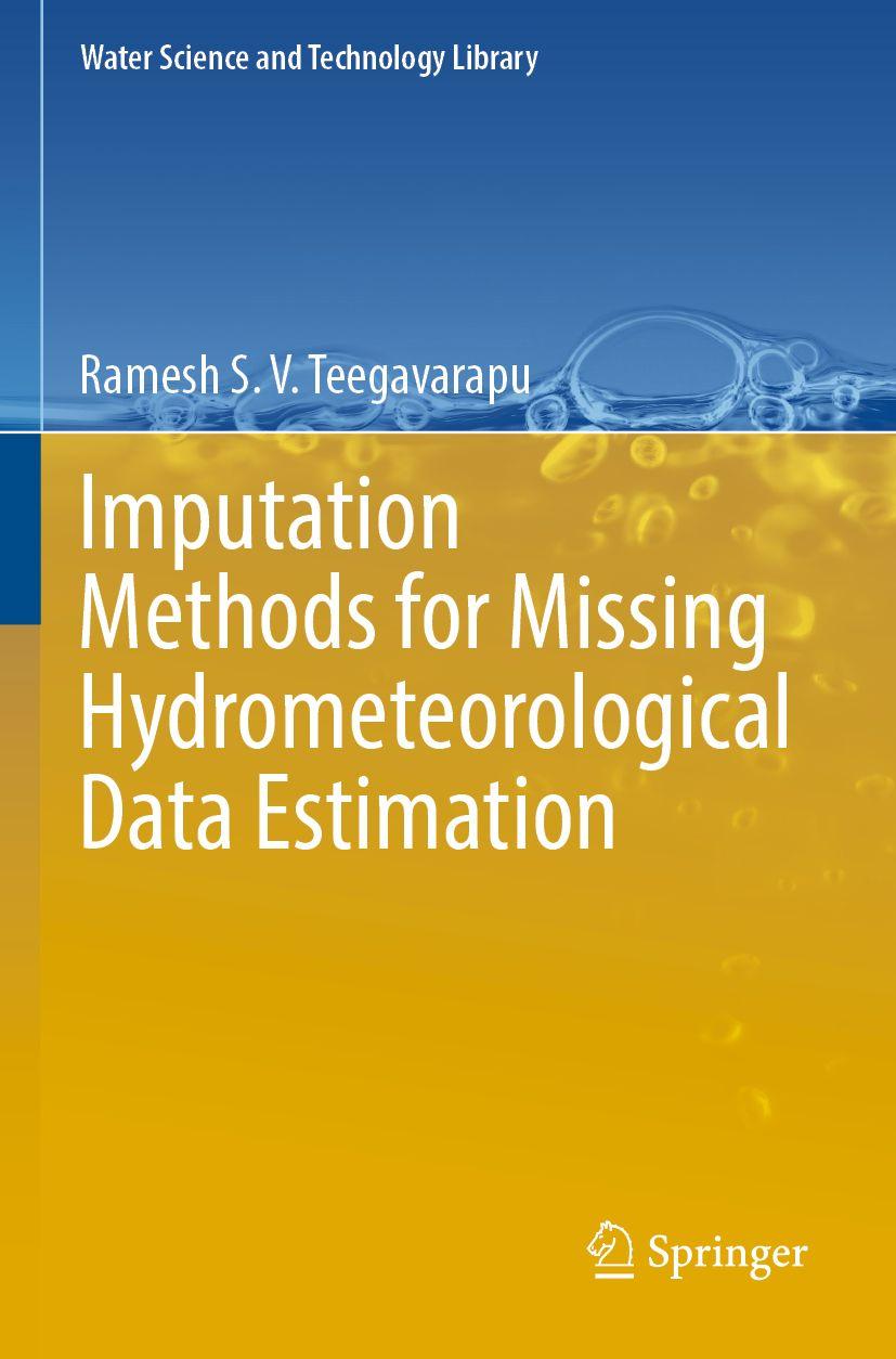 Kniha Imputation Methods for Missing Hydrometeorological Data Estimation Ramesh S.V. Teegavarapu
