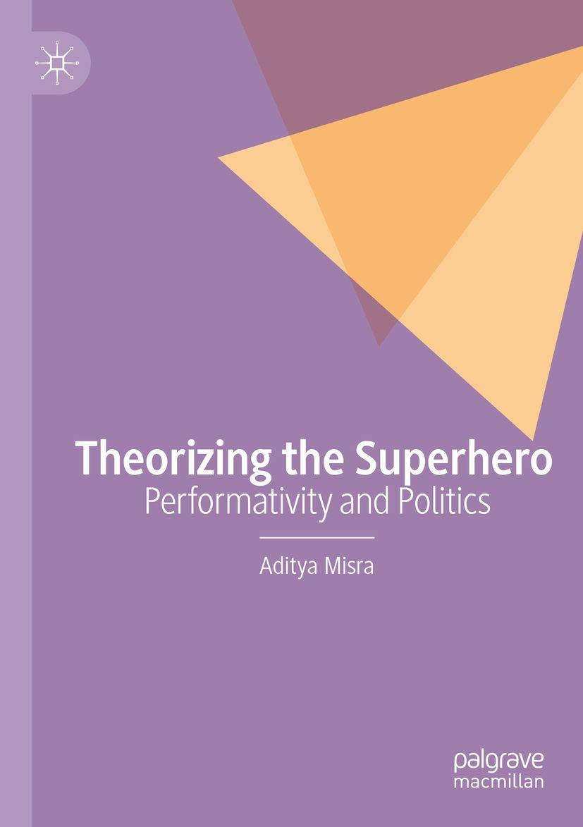 Kniha Theorizing the Superhero Aditya Misra