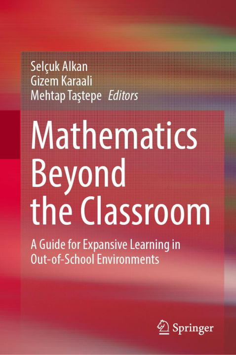 Kniha Mathematics Beyond the Classroom Gizem Karaali