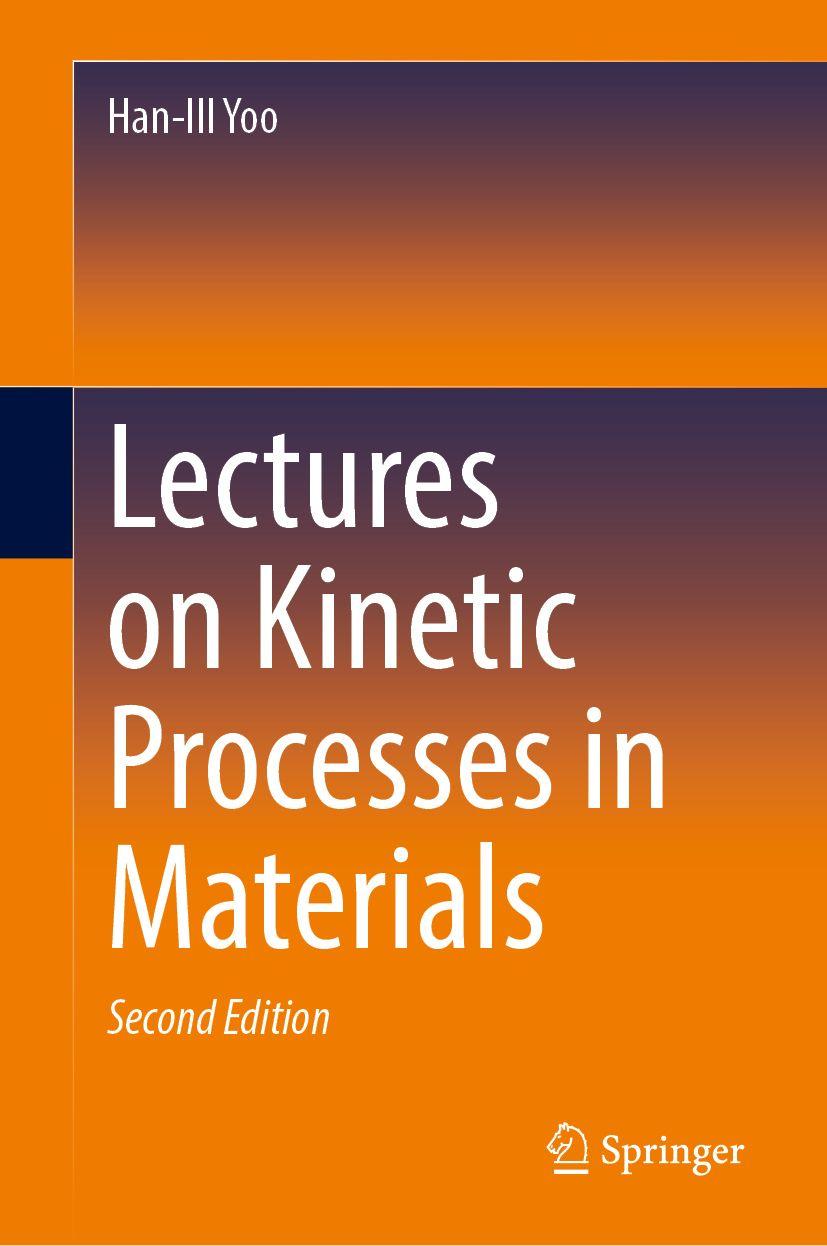 Kniha Lectures on Kinetic Processes in Materials Han-Ill Yoo
