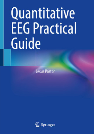 Carte Quantitative EEG Practical Guide Lorena Vega-Zelaya