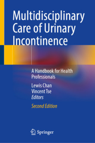 Libro Multidisciplinary Care of Urinary Incontinence Vincent Tse