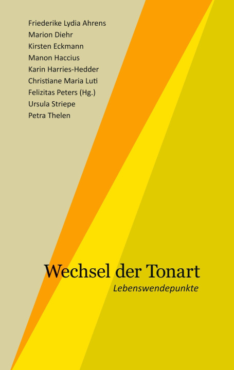 Kniha Wechsel der Tonart Friederike Lydia Ahrens