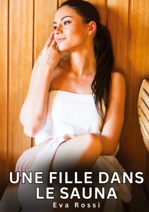 Kniha Une fille dans le sauna Rossi