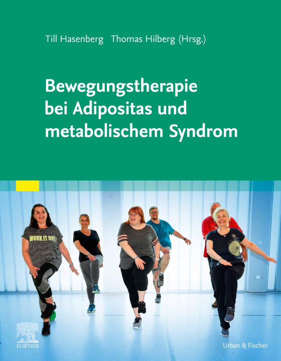 Libro elettronico Bewegungstherapie bei Adipositas und metabolischem Syndrom Till Hasenberg