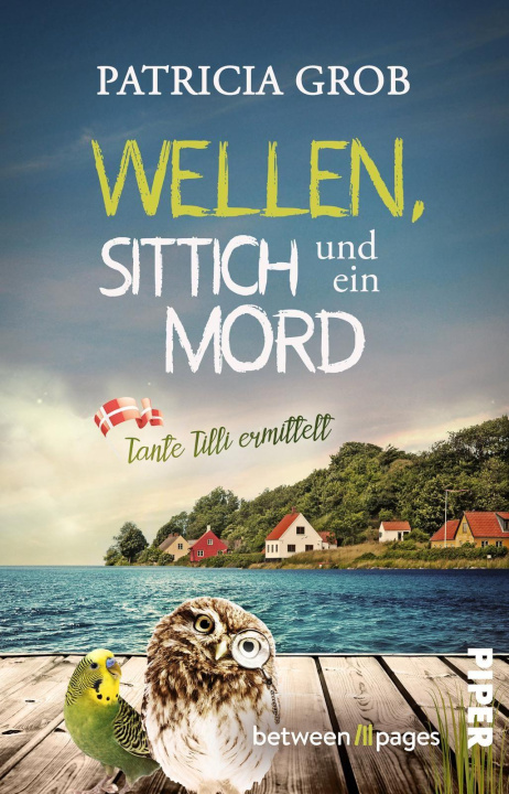 Kniha Wellen, Sittich und ein Mord - Tante Tilli ermittelt Patricia Grob