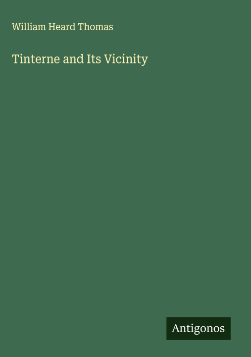 Kniha Tinterne and Its Vicinity 