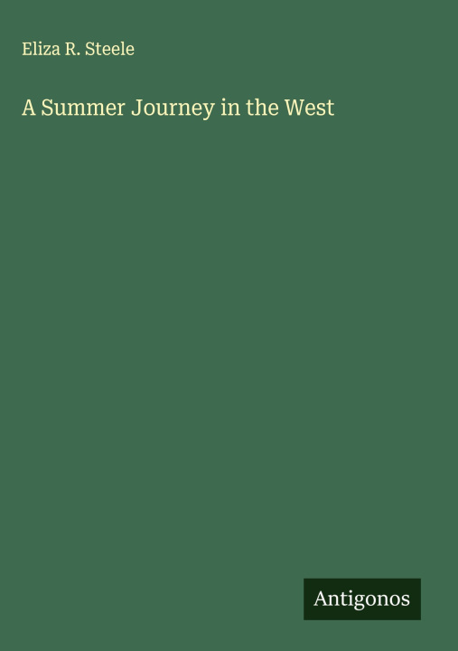 Kniha A Summer Journey in the West 