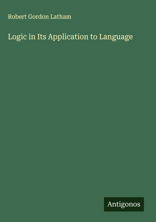 Kniha Logic in Its Application to Language 