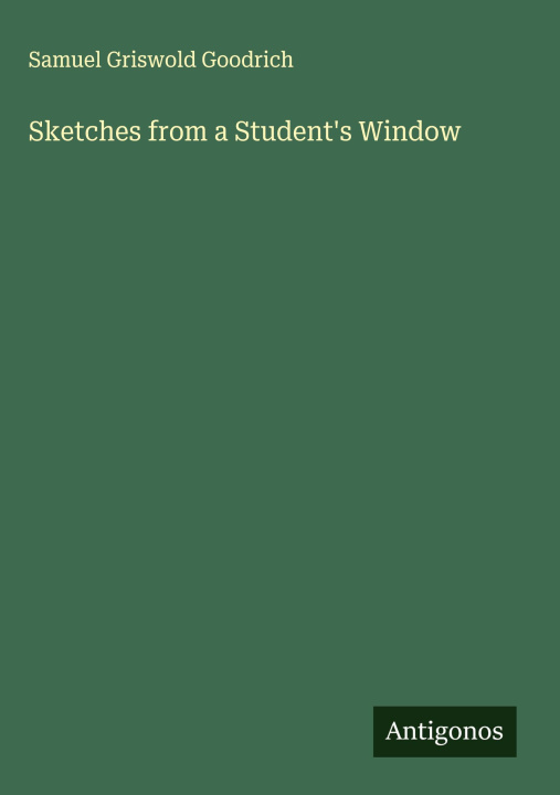 Kniha Sketches from a Student's Window 