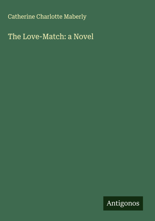 Kniha The Love-Match: a Novel 