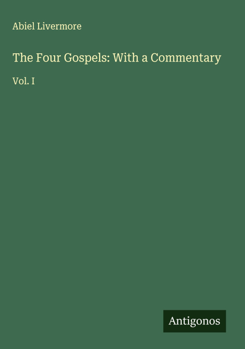 Knjiga The Four Gospels: With a Commentary 