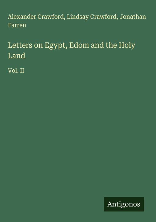 Carte Letters on Egypt, Edom and the Holy Land Lindsay Crawford