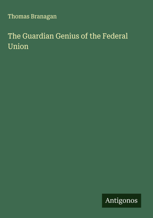 Libro The Guardian Genius of the Federal Union 