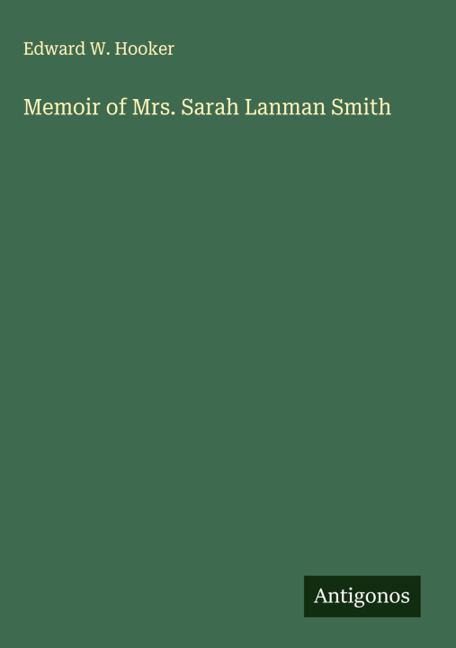 Boek Memoir of Mrs. Sarah Lanman Smith 