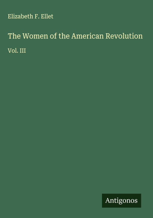 Kniha The Women of the American Revolution 