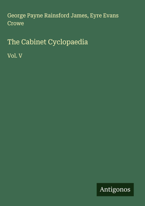 Kniha The Cabinet Cyclopaedia Eyre Evans Crowe