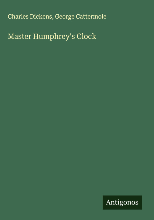 Kniha Master Humphrey's Clock George Cattermole