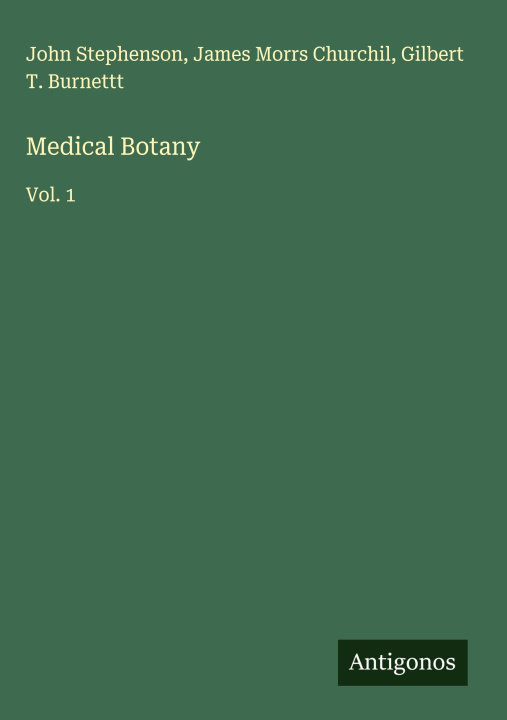 Kniha Medical Botany James Morrs Churchil