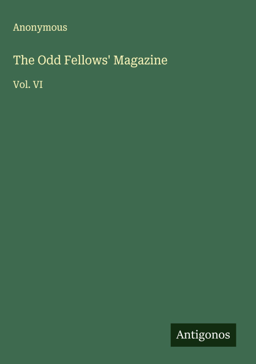 Libro The Odd Fellows' Magazine 