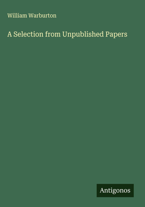 Knjiga A Selection from Unpublished Papers 