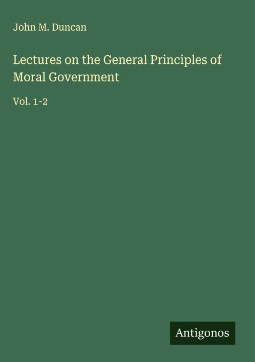 Libro Lectures on the General Principles of Moral Government 